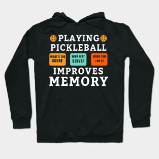 Playing Pickleball Improves Memory Pickleball Hoodie